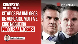 Motta e Ciro procuram Moraes após serem citados em diálogos de Vorcaro
