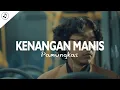 Download Lagu Pamungkas - Kenangan Manis (Lirik)