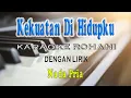 Download Lagu KEKUATAN DI HIDUPKU [KARAOKE ROHANI] NADA PRIA E=DO