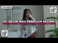 Lagu DJ SEDIA AKU SEBELUM HUJAN IDGITAF SLOW VIRAL TIKTOK FULL SONG TERBARU 2025 !