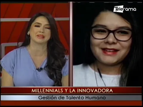 Millennials y La Innovadora gestión de talento humano