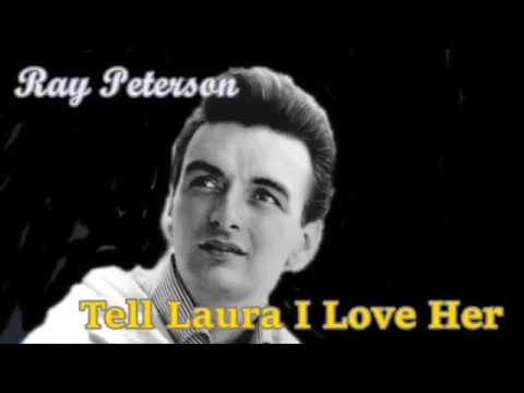 Download MP3 Tell Laura I Love Her / Ray Peterson (with Lyrics)