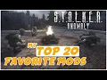 STALKER Anomaly My Top 20 FAVORITE Mods Addons
