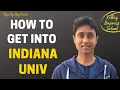 INDIANA UNIVERSITY STEP BY STEP GUIDE ON HOW TO GET INTO IU College Admissions College vlog