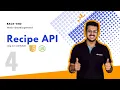 Recipe API Backend Web Development JavaScript and NodeJS Day 04