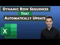 Excel Tips - Create Dynamic Row Sequences that Automatically Update
