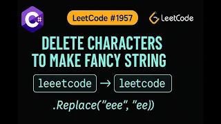 LeetCode 1957 Delete Characters to Make Fancy String CSharp Solution String Manipulation