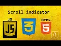 Scroll indicator HTML CSS and JavaScript