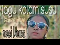 Download Lagu Kolam susu versi musik dansa Timor cover Asril Amunmama