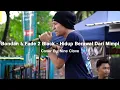 Download Lagu BONDAN \u0026 FADE 2 BLACK - HIDUP BERAWAL DARI MIMPI | ⏺️ MOLI WOLI LIVE MUSIC COVER ⏺️ | #mowdinyanyiin