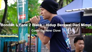 Download BONDAN \u0026 FADE 2 BLACK - HIDUP BERAWAL DARI MIMPI | ⏺️ MOLI WOLI LIVE MUSIC COVER ⏺️ | #mowdinyanyiin MP3