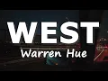 Warren Hue - WEST (Lyrics)