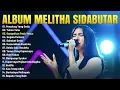 Download Lagu Lagu Rohani Melitha Sidabutar Full Album Rohani Kristen Terbaru