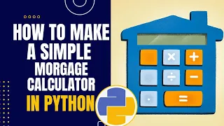How to make a mortgage calculator in python