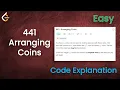 Arranging Coins Leetcode - 441