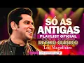 🌟LÉO MAGALHÃES / OS CLÁSSICOS INESQUECÍVEIS / PLAYLIST OFICIAL🌟