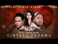 Download Lagu Pasto Ft  Meichan - Cintaku Padamu (Official Lyric Video)