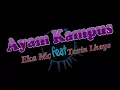 Lagu Ayam Kampus feat Toxin Lhays