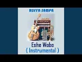 Lagu Eshe Wobo (Instrumental)