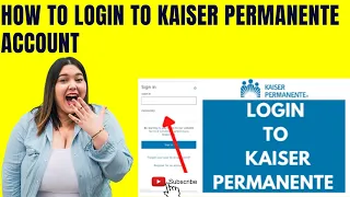 Kaiser Permanente Commercial How to Login to Kaiser Permanente Account Kaiser Permanente