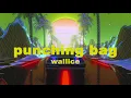 Download Lagu wallice - punching bag (lyrics)