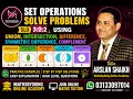 Set Operations Union Intersection Difference Symmetric Difference Complement SLO 3 2 2