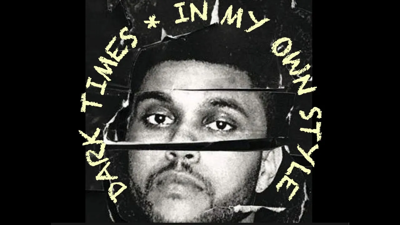 Dark Times - The Weeknd x In My Own Style