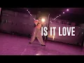 Tyla - IS IT LOVE Choreography SHUPY