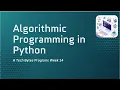 Tech Bytes Algorithmic Programming - Week 14