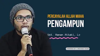 Download SEBESAR APAPUN DOSAMU, PERCAYALAH ALLAH MAHA PENGAMPUN! - USTADZ HANAN ATTAKI MP3