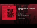 West Side Story: Act II: One Hand, One Heart
