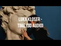 Download Lagu Luka Kloser - Time | 3D Audio
