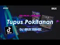 Lagu TUPUS POKITANAN-FRANCIS LANDONG DJ SIUX REMIX