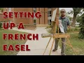 Setting up a French Easel