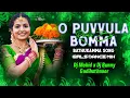 Lagu O PUVVULA BOMMA BATHUKAMMA SONG GIRLS DANCE MIX DJ MOHID X DJ BUNNY GUDIHATHNOOR