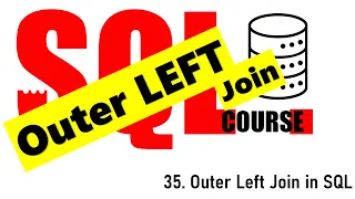 35 Outer Left Join in SQL
