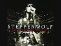 Download Lagu Steppenwolf It's Never Too Late