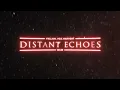 Distant Echoes (Over Slowed | Official Audio)