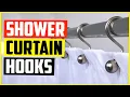Top 5 Best Shower Curtain Hooks In 2022
