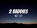 Lagu NCT 127 -  2 BADDIES [Lirik+Terjemahan|Romanized]