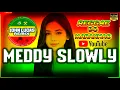Meddy - Slowly - Reggae Do Maranhão - Reggae Internacional - Reggae Roots @JohnLucasRemix