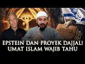 Lagu RITUAL IBLIS EPSTEIN! Ini Cara Y4HUDI Mendatangkan D4JJAL di Akhir Zaman! - Syekh Muhammad Alfuli