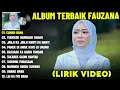 Download Lagu CIINAN BANA - FAUZANA FULL ALBUM TERBAIK (LIRIK VIDEO) TUNGKEK MAMBAOK RABAH - LAGU MINANG 2025