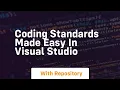 Coding standards made easy in visual studio