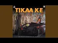 Lagu Tikaa Ke
