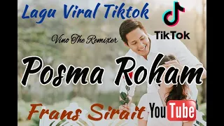 posma roham frans sirait lagu batak viral tiktok dj remix lagu batak