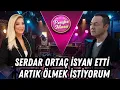 Download Lagu SERDAR ORTAÇ İSYAN ETTİ ARTIK ÖLMEK İSTİYORUM /ÖZLEM ESRA ADA ile PEMBE MASA