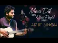 Mera Dil Bhi Kitna Pagal Hain | Arijit Singh | Faizy_Bunty | Latest Hindi Hits Songs 2019