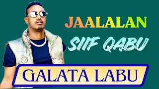 Galata Labu JAALALAN SIIF QABU New Oromo Music 2025 