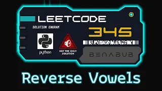 Reverse Vowels of a String LeetCode Python Algorithm Visualization